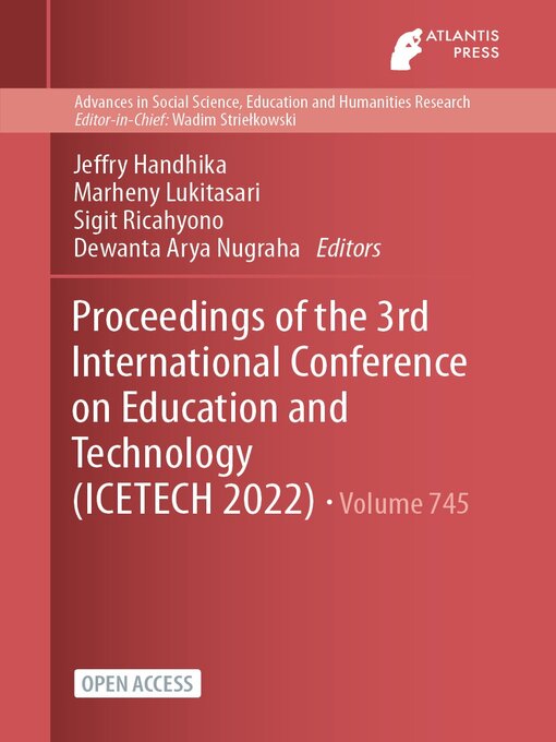 Title details for Proceedings of the 3rd International Conference on Education and Technology (ICETECH 2022) by Jeffry Handhika - Available